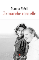 Je marche vers elle - Macha Méril