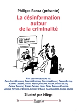 La désinformation autour de la criminalité - Philippe Randa (présente)