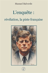 L’enquête : révélation, la piste française - Manuel Balverde