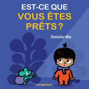 Est-ce que vous êtes prêts ? - Daishu Ma