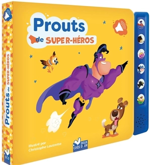 Prouts de super-héros - Christophe Lautrette