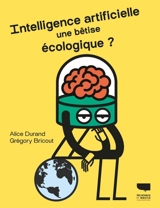 Intelligence artificielle, une bêtise écologique ? - Alice Durand