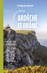 Ardèche et Drôme : explorer la région - Astrid Duvillard