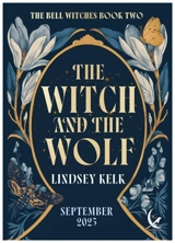 The Witch and the Wolf Vol. 2 - Lindsey Kelk