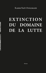 Extinction du domaine de la lutte - Karim Naït Ouslimane