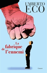 La fabrique de l'ennemi - Umberto Eco