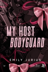 My host bodyguard - Emily Jurius