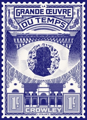 La grande oeuvre du temps - John Crowley