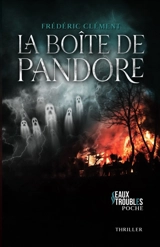 La Boîte de Pandore : thriller - Frédéric Clément