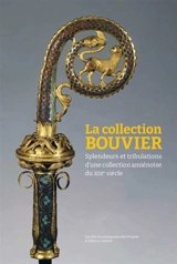 La collection Bouvier : splendeurs et tribulations d'une collection amiénoise du XIXe siècle : actes de la journée d'étude