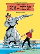 Les aventures de Pom et Teddy : intégrale. Vol. 3 - François Craenhals