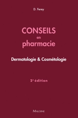 Conseils en pharmacie : dermatologie & cosmétologie - Deborah Ferey