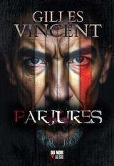 Parjures - Gilles Vincent