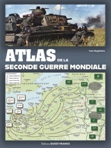 Atlas de la Seconde Guerre mondiale - Yann Magdelaine