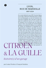 Citroën & la Guille : rue de Marseille, Lyon : histoire(s) d'un garage - Louise Pérolat