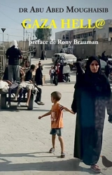 Gaza hell@ - Abu Abed Moughaisib
