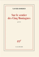Sur le sentier des Cinq montagnes - Xavier Bordes