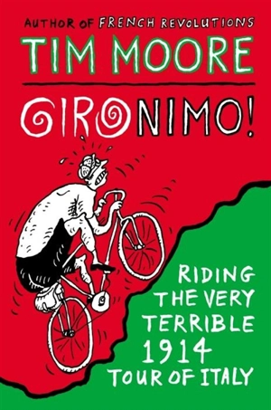 Gironimo ! - Tim John Moore