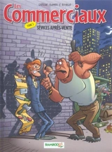 Les commerciaux. Vol. 3. Sévices après-vente - Radôche
