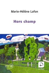 Hors champs - Marie-Hélène Lafon