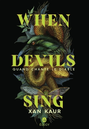 When devils sing. Quand chante le diable - Xan Kaur
