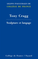 Sculpture et langage - Tony Cragg
