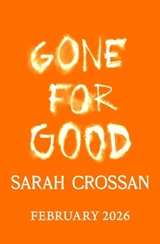 Gone for Good - Crossan, Sarah Conaghan, Brian