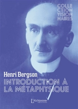Introduction à la métaphysique : texte intégral - Henri Bergson
