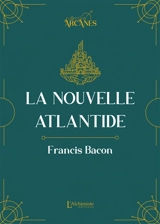La nouvelle Atlantide - Francis Bacon