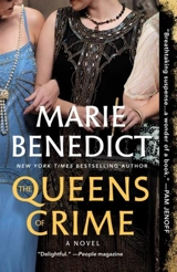 The Queens of Crime - Marie Benedict