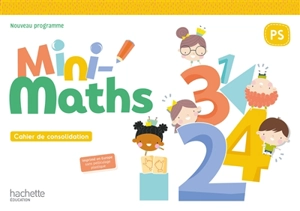 Mini-maths PS : cahier de consolidation : nouveau programme - Anne Drapeau-Grès