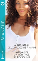 Deux médecins à Miami. Un héritage empoisonné - Ann McIntosh
