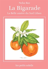 La bigarade : La belle amère du sud - Noha Baz