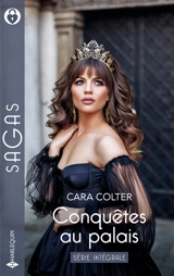 Conquêtes au palais : série intégrale - Cara Colter