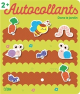 Dans le jardin : autocollants, 2+ - Clémentine Dérodit