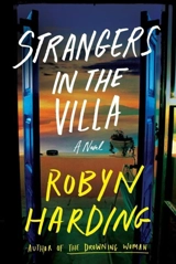 Strangers in the Villa - Robyn Harding