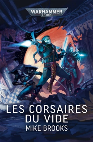 Les corsaires du Vide - Mike Brooks