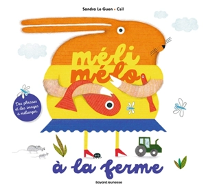 Méli-mélo à la ferme - Sandra Le Guen