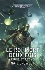 Le roi mort deux fois - Nate Crowley