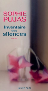 Inventaire des silences - Sophie Pujas