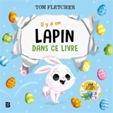 Il y a un lapin dans ce livre - Tom Fletcher