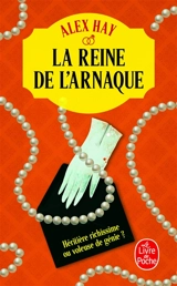 La reine de l'arnaque - Alex Hay