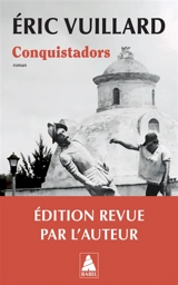 Conquistadors - Eric Vuillard