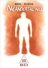 Néandertal nu : BD - Frédéric Bihel