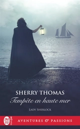 Lady Sherlock. Vol. 7. Tempête en haute mer - Sherry Thomas