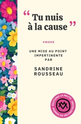 "Tu nuis à la cause" : #woke - Sandrine Rousseau