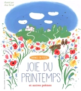 Joie du printemps : et autres poèmes - Ana Terral