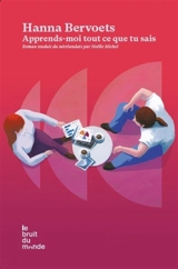 Apprends-moi tout ce que tu sais - Hanna Bervoets