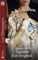 Captive d'un brigand - Georgie Lee