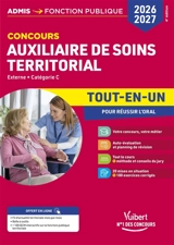 Auxiliaire de soins territorial : externe, catégorie C : tout-en-un pour réussir l'oral, concours 2026-2027 - Pierre-Brice Lebrun